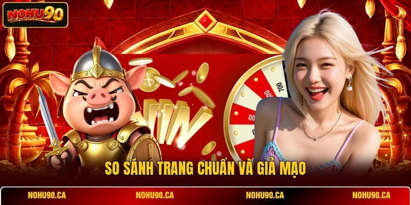 So sánh trang chuẩn và giả mạo